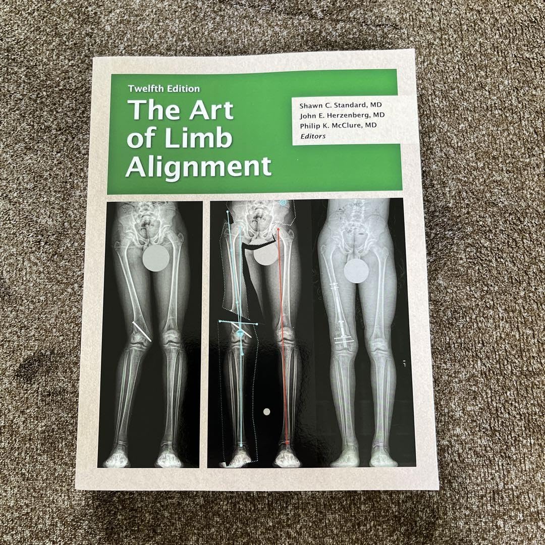 健康・医学 The Art of Limb Alignment, 12th Edition The Art of Limb Alignment, Twelfth Edition: Standard, Shawn
